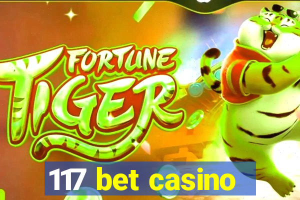 117 bet casino